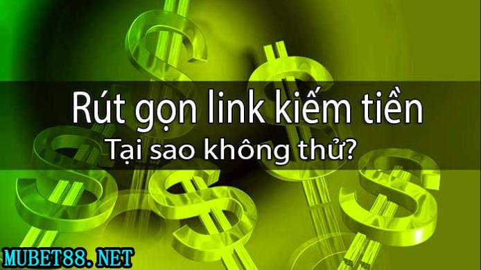 Tại sao không thử kiếm tiền online bằng cách rút gọn link?