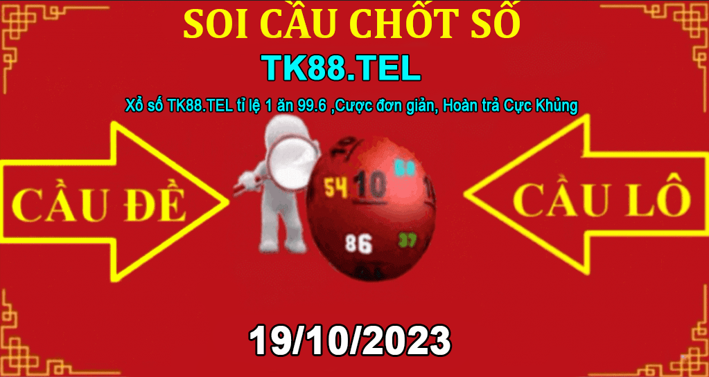 SOI CẦU TK88 19/10/2023