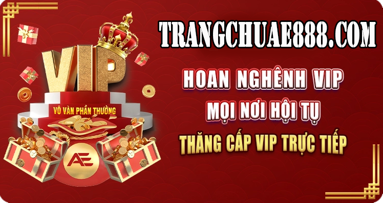 TRANG CHỦ AE888 HOAN NGHÊNH VIP MỌI NƠI HỘI TỤ AE888